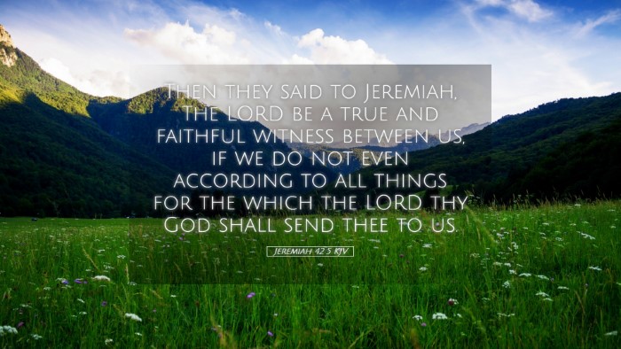 Picture 05 - Jeremiah 42:5 KJV Desktop Wallpaper - Then they said to Jeremiah, The LORD be a true - Desktop Bible Verse Wallpaper