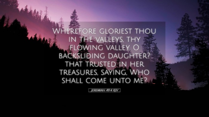 Picture 05 - Jeremiah 49:4 KJV Desktop Wallpaper - Wherefore gloriest thou in the valleys, thy - Desktop Bible Verse Wallpaper