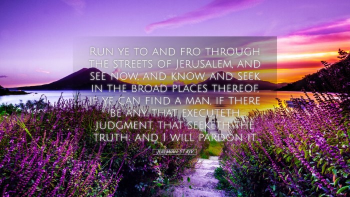 Picture 05 - Jeremiah 5:1 KJV Desktop Wallpaper - Run ye to and fro through the streets of - Desktop Bible Verse Wallpaper