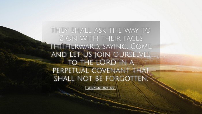 Picture 05 - Jeremiah 50:5 KJV Desktop Wallpaper - They shall ask the way to Zion with their faces - Desktop Bible Verse Wallpaper