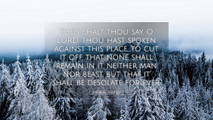 Picture 05 - Jeremiah 51:62 KJV Desktop Wallpaper - Then shalt thou say, O LORD, thou hast spoken - Desktop Bible Verse Wallpaper