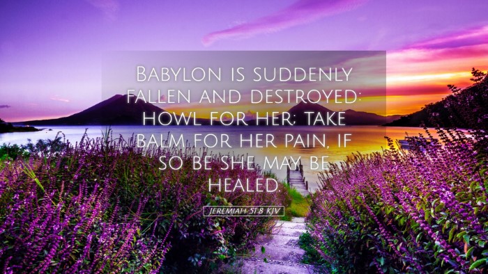 Picture 05 - Jeremiah 51:8 KJV Desktop Wallpaper - Babylon is suddenly fallen and destroyed: howl - Desktop Bible Verse Wallpaper