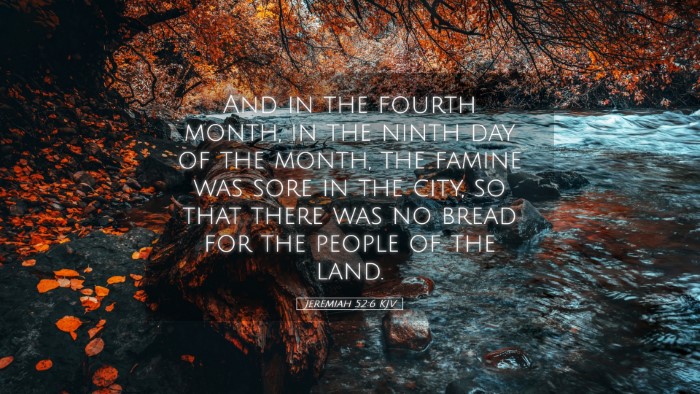 Picture 05 - Jeremiah 52:6 KJV Desktop Wallpaper - And in the fourth month, in the ninth day of the - Desktop Bible Verse Wallpaper