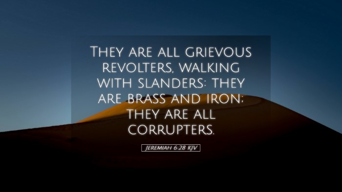 Picture 05 - Jeremiah 6:28 KJV Desktop Wallpaper - They are all grievous revolters, walking with - Desktop Bible Verse Wallpaper