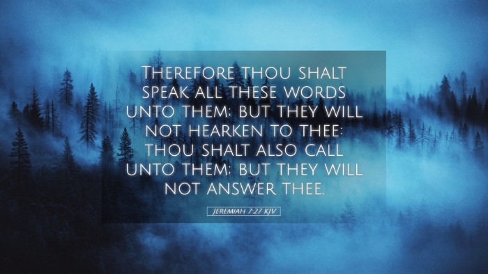 Picture 05 - Jeremiah 7:27 KJV Desktop Wallpaper - Therefore thou shalt speak all these words unto - Desktop Bible Verse Wallpaper