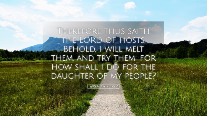 Picture 05 - Jeremiah 9:7 KJV Desktop Wallpaper - Therefore thus saith the LORD of hosts, Behold, I - Desktop Bible Verse Wallpaper