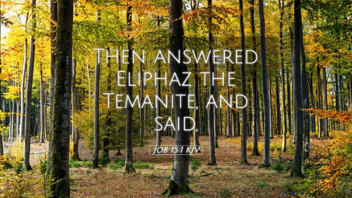 Picture 05 - Job 15:1 KJV Desktop Wallpaper - Then answered Eliphaz the Temanite, and - Desktop Bible Verse Wallpaper