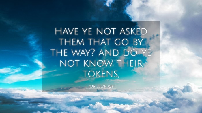 Picture 05 - Job 21:29 KJV Desktop Wallpaper - Have ye not asked them that go by the way? and do - Desktop Bible Verse Wallpaper