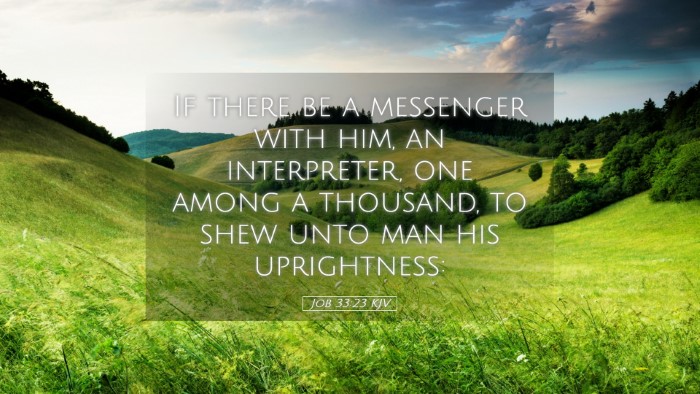 Picture 05 - Job 33:23 KJV Desktop Wallpaper - If there be a messenger with him, an interpreter, - Desktop Bible Verse Wallpaper