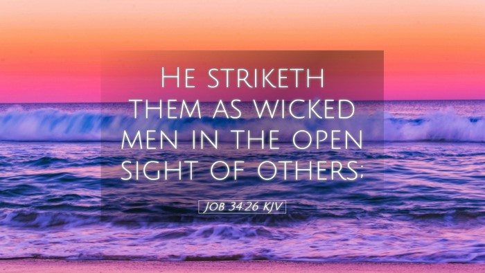 Picture 05 - Job 34:26 KJV Desktop Wallpaper - He striketh them as wicked men in the open sight - Desktop Bible Verse Wallpaper