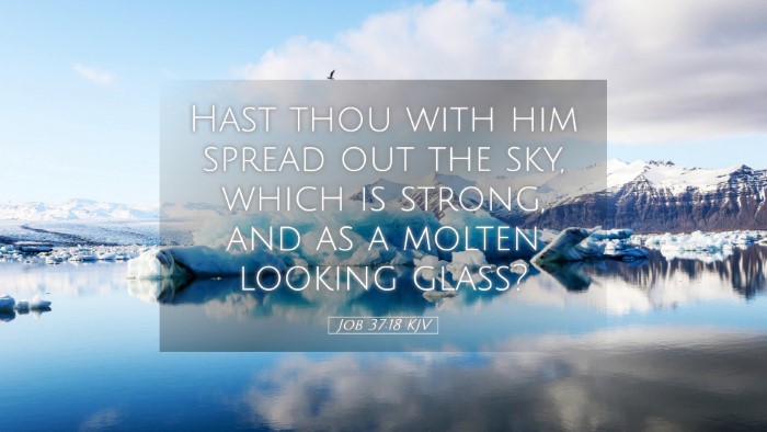 Picture 05 - Job 37:18 KJV Desktop Wallpaper - Hast thou with him spread out the sky, which is - Desktop Bible Verse Wallpaper