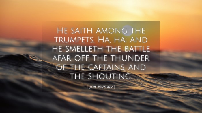 Picture 05 - Job 39:25 KJV Desktop Wallpaper - He saith among the trumpets, Ha, ha; and he - Desktop Bible Verse Wallpaper