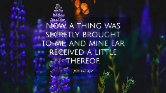 Picture 05 - Job 4:12 KJV Desktop Wallpaper - Now a thing was secretly brought to me, and mine - Desktop Bible Verse Wallpaper