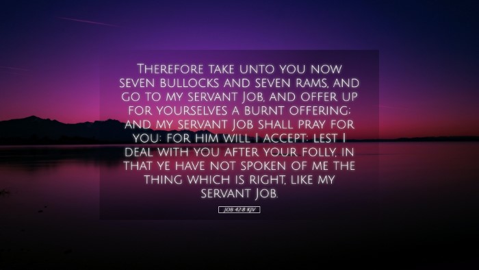 Picture 05 - Job 42:8 KJV Desktop Wallpaper - Therefore take unto you now seven bullocks and - Desktop Bible Verse Wallpaper