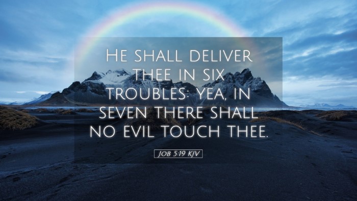 Picture 05 - Job 5:19 KJV Desktop Wallpaper - He shall deliver thee in six troubles: yea, in - Desktop Bible Verse Wallpaper