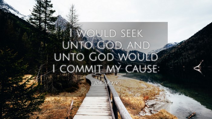 Picture 05 - Job 5:8 KJV Desktop Wallpaper - I would seek unto God, and unto God would I - Desktop Bible Verse Wallpaper