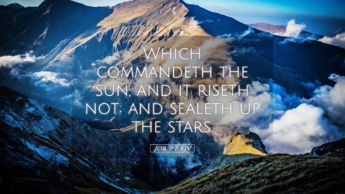 Picture 05 - Job 9:7 KJV Desktop Wallpaper - Which commandeth the sun, and it riseth not; and - Desktop Bible Verse Wallpaper