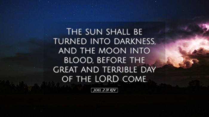 Picture 05 - Joel 2:31 KJV Desktop Wallpaper - The sun shall be turned into darkness, and the - Desktop Bible Verse Wallpaper