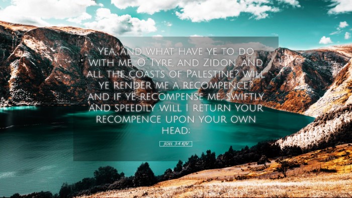 Picture 05 - Joel 3:4 KJV Desktop Wallpaper - Yea, and what have ye to do with me, O Tyre, and - Desktop Bible Verse Wallpaper