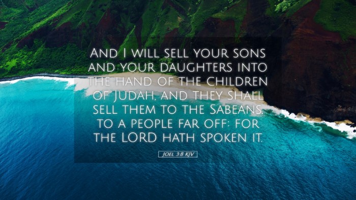 Picture 05 - Joel 3:8 KJV Desktop Wallpaper - And I will sell your sons and your daughters into - Desktop Bible Verse Wallpaper