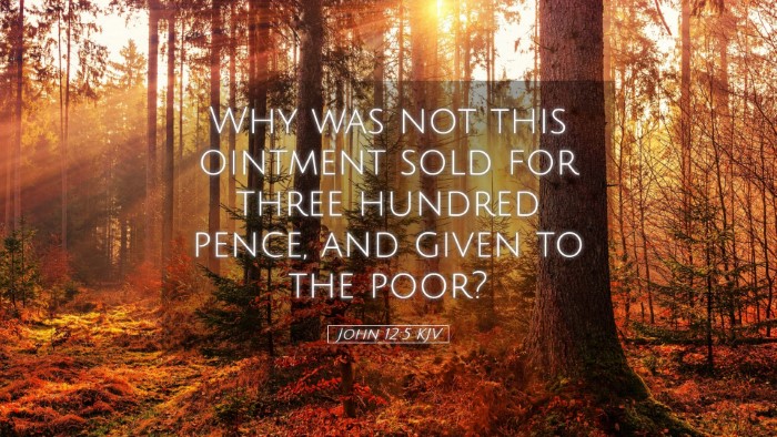 Picture 05 - John 12:5 KJV Desktop Wallpaper - Why was not this ointment sold for three hundred - Desktop Bible Verse Wallpaper