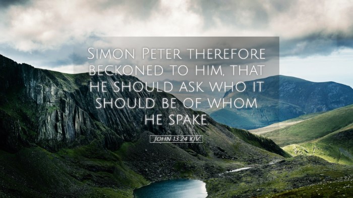 Picture 05 - John 13:24 KJV Desktop Wallpaper - Simon Peter therefore beckoned to him, that he - Desktop Bible Verse Wallpaper