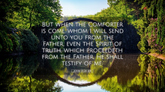 Picture 05 - John 15:26 KJV Desktop Wallpaper - But when the Comforter is come, whom I will send - Desktop Bible Verse Wallpaper