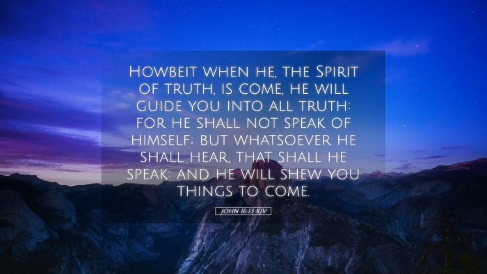 Picture 05 - John 16:13 KJV Desktop Wallpaper - Howbeit when he, the Spirit of truth, is come, he - Desktop Bible Verse Wallpaper