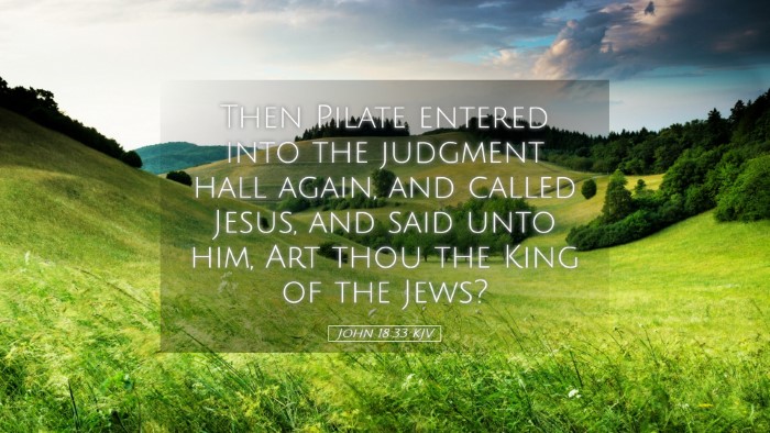 Picture 05 - John 18:33 KJV Desktop Wallpaper - Then Pilate entered into the judgment hall again, - Desktop Bible Verse Wallpaper