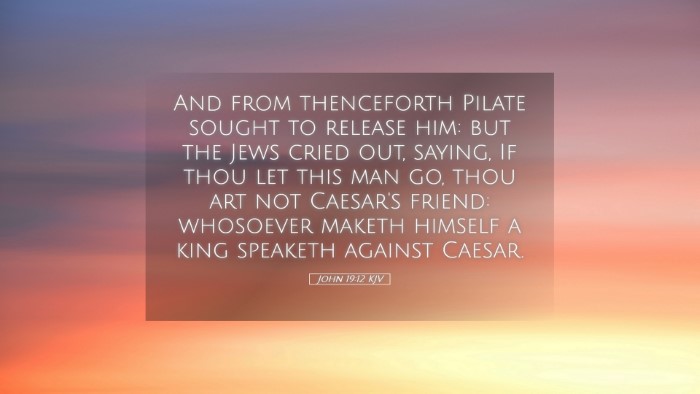 Picture 05 - John 19:12 KJV Desktop Wallpaper - And from thenceforth Pilate sought to release - Desktop Bible Verse Wallpaper