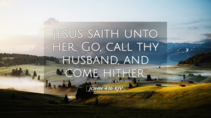 Picture 05 - John 4:16 KJV Desktop Wallpaper - Jesus saith unto her, Go, call thy husband, and - Desktop Bible Verse Wallpaper