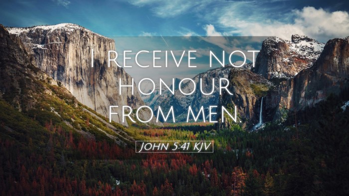 Picture 05 - John 5:41 KJV Desktop Wallpaper - I receive not honour from - Desktop Bible Verse Wallpaper