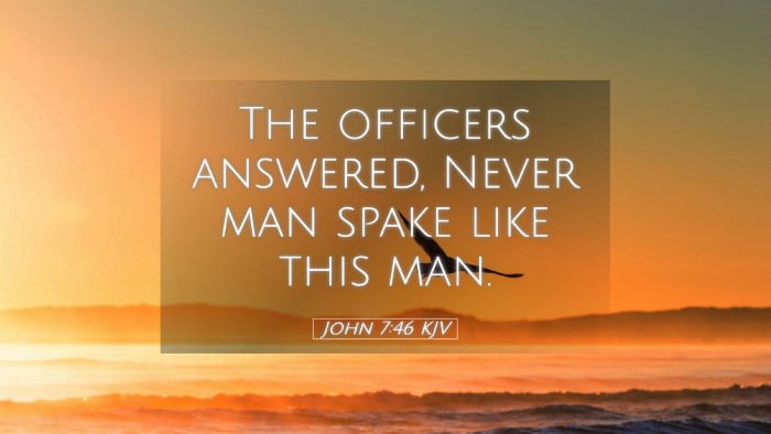 Picture 05 - John 7:46 KJV Desktop Wallpaper - The officers answered, Never man spake like this - Desktop Bible Verse Wallpaper