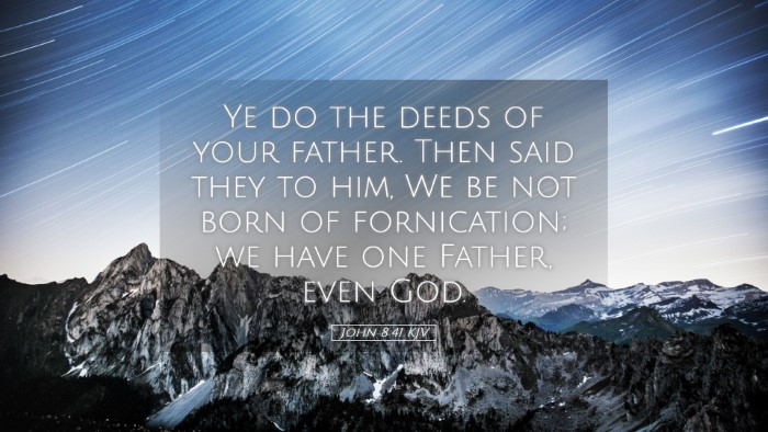 Picture 05 - John 8:41 KJV Desktop Wallpaper - Ye do the deeds of your father. Then said they to - Desktop Bible Verse Wallpaper