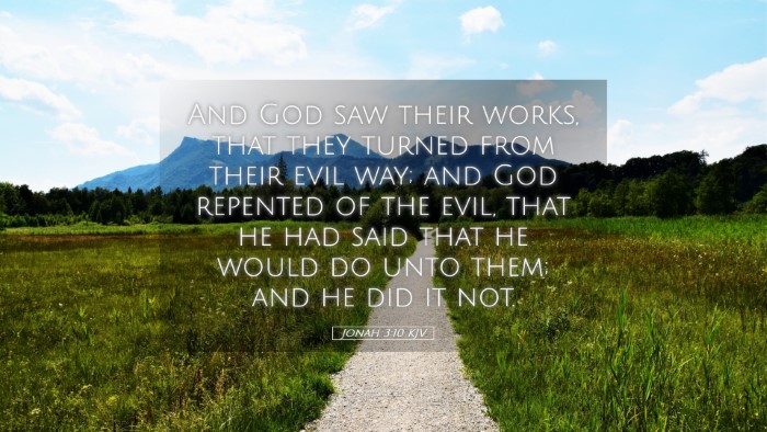 Picture 05 - Jonah 3:10 KJV Desktop Wallpaper - And God saw their works, that they turned from - Desktop Bible Verse Wallpaper