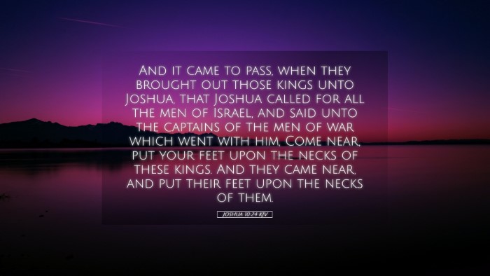 Picture 05 - Joshua 10:24 KJV Desktop Wallpaper - And it came to pass, when they brought out those - Desktop Bible Verse Wallpaper