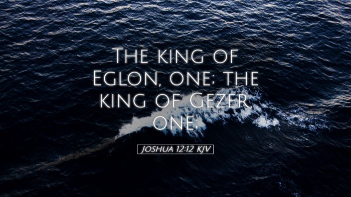 Picture 05 - Joshua 12:12 KJV Desktop Wallpaper - The king of Eglon, one; the king of Gezer, - Desktop Bible Verse Wallpaper