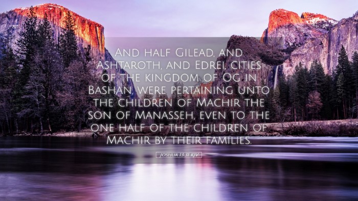 Picture 05 - Joshua 13:31 KJV Desktop Wallpaper - And half Gilead, and Ashtaroth, and Edrei, cities - Desktop Bible Verse Wallpaper
