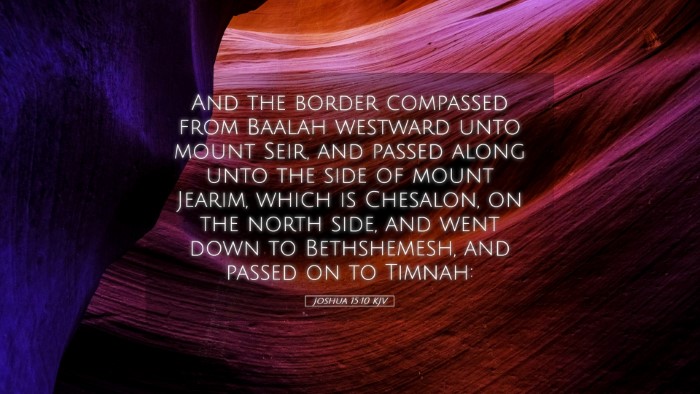 Picture 05 - Joshua 15:10 KJV Desktop Wallpaper - And the border compassed from Baalah westward - Desktop Bible Verse Wallpaper