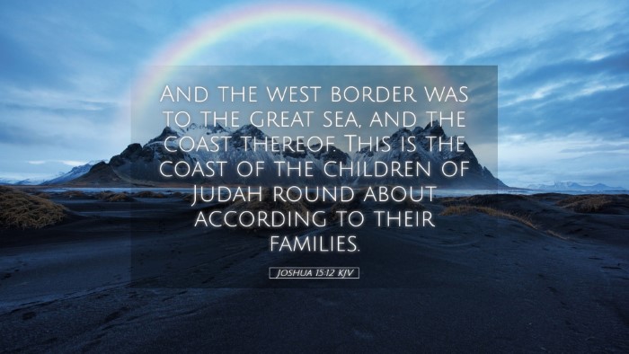 Picture 05 - Joshua 15:12 KJV Desktop Wallpaper - And the west border was to the great sea, and the - Desktop Bible Verse Wallpaper