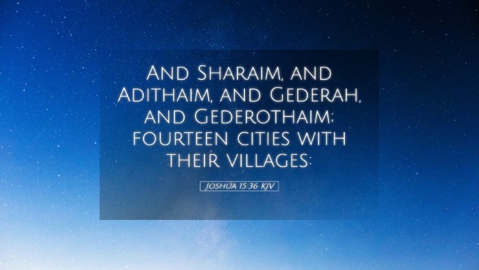Picture 05 - Joshua 15:36 KJV Desktop Wallpaper - And Sharaim, and Adithaim, and Gederah, and - Desktop Bible Verse Wallpaper