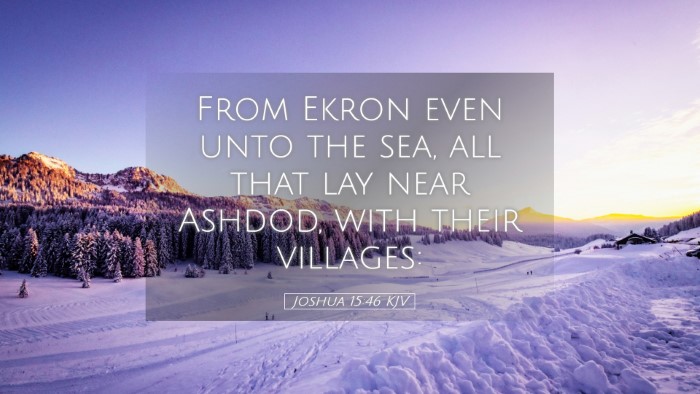Picture 05 - Joshua 15:46 KJV Desktop Wallpaper - From Ekron even unto the sea, all that lay near - Desktop Bible Verse Wallpaper