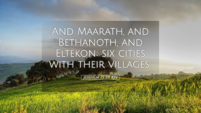 Picture 05 - Joshua 15:59 KJV Desktop Wallpaper - And Maarath, and Bethanoth, and Eltekon; six - Desktop Bible Verse Wallpaper