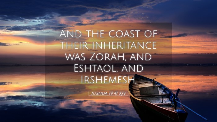 Picture 05 - Joshua 19:41 KJV Desktop Wallpaper - And the coast of their inheritance was Zorah, and - Desktop Bible Verse Wallpaper