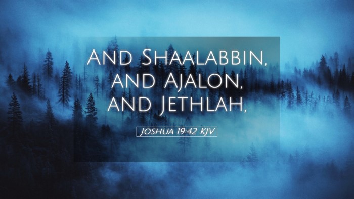 Picture 05 - Joshua 19:42 KJV Desktop Wallpaper - And Shaalabbin, and Ajalon, and - Desktop Bible Verse Wallpaper