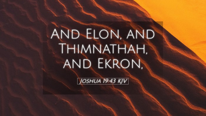 Picture 05 - Joshua 19:43 KJV Desktop Wallpaper - And Elon, and Thimnathah, and - Desktop Bible Verse Wallpaper
