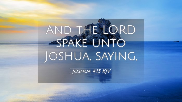 Picture 05 - Joshua 4:15 KJV Desktop Wallpaper - And the LORD spake unto Joshua, - Desktop Bible Verse Wallpaper