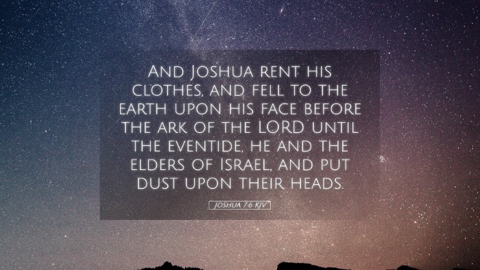 Picture 05 - Joshua 7:6 KJV Desktop Wallpaper - And Joshua rent his clothes, and fell to the - Desktop Bible Verse Wallpaper