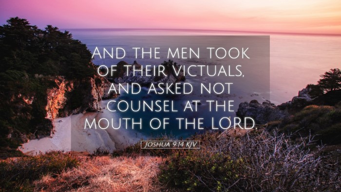 Picture 05 - Joshua 9:14 KJV Desktop Wallpaper - And the men took of their victuals, and asked not - Desktop Bible Verse Wallpaper