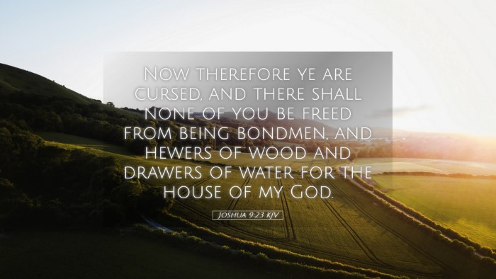 Picture 05 - Joshua 9:23 KJV Desktop Wallpaper - Now therefore ye are cursed, and there shall none - Desktop Bible Verse Wallpaper